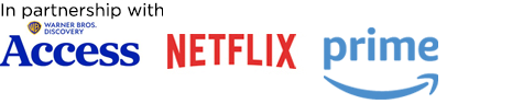 In partnership with Warner Bros. Discovery Access, Netflix and Prime 